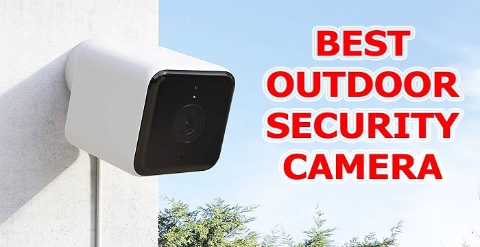 Best Outdoor Security Cameras - 33rd Square