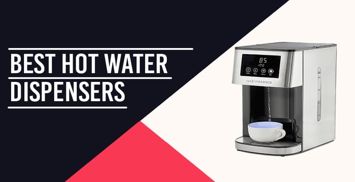 Top 10 Best Hot Water Dispensers in 