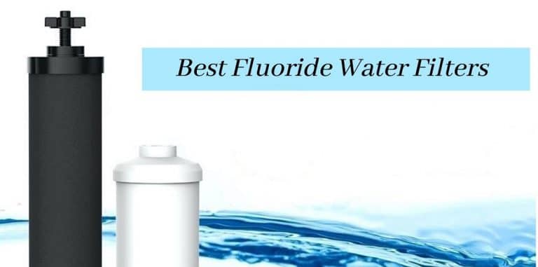 Best Fluoride Water Filters