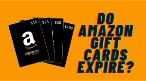 Do Amazon Gift Cards Expire in 2024? Nope! All Explained