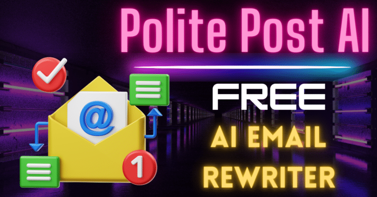 Transform Your Emails with PolitePost AI