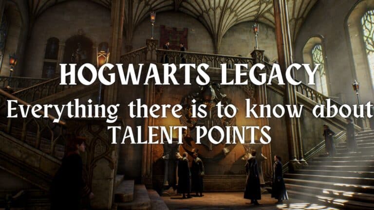 Unlocking Your Full Potential: Maxing Out Talent Points in Hogwarts Legacy