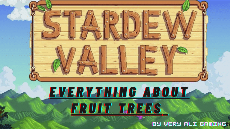 The Ultimate Stardew Valley Fruit Tree Guide