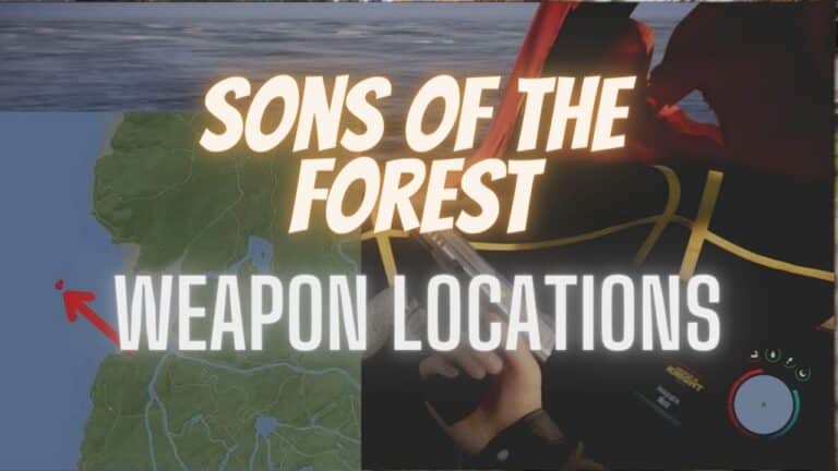 Sons Of The Forest: All Weapons [Best, Comparison + Locations]