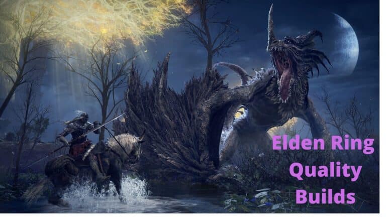 A Professional&lsquo;s Complete Quality Build Guide for Dominating Elden Ring