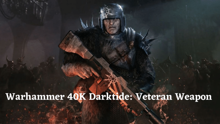 Warhammer 40K Darktide: Mastering the Veteran&lsquo;s Arsenal