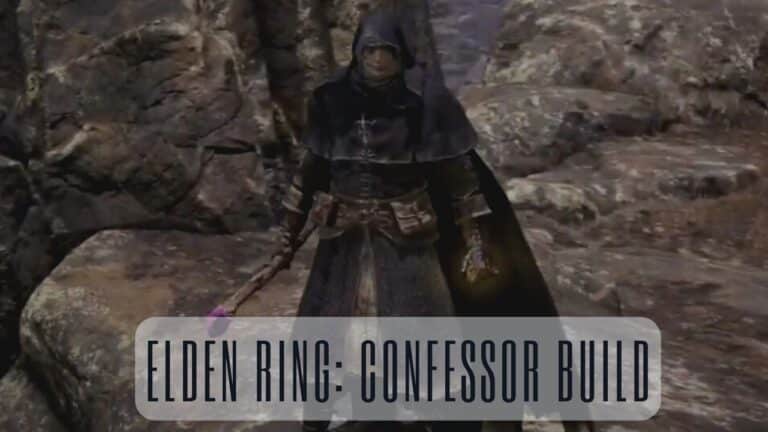 Crafting the Ultimate Confessor Build in Elden Ring