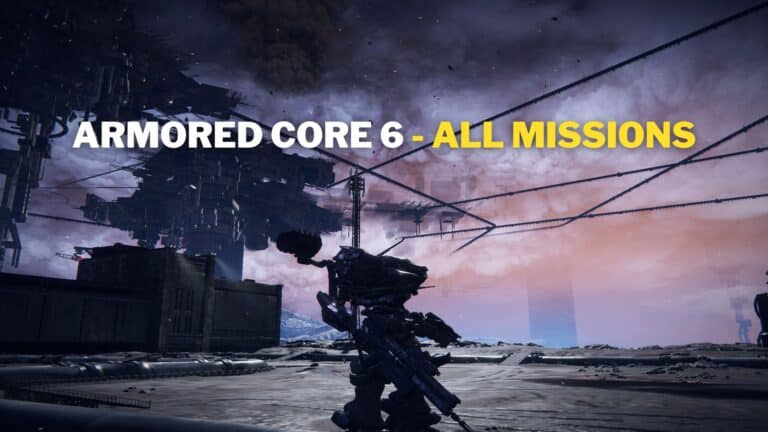 Armored Core 6 Missions: The Ultimate Guide to Completing all Objectives