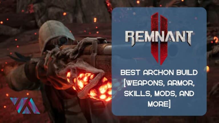 Constructing the Ultimate Remnant 2 Archon: A Comprehensive Build Guide