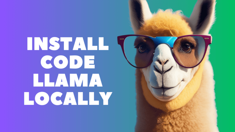 How To Install Code Llama Locally: The Complete 2026 Guide
