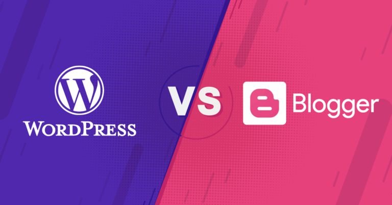 WordPress vs Blogger in 2026: Choosing the Best Blogging Platform