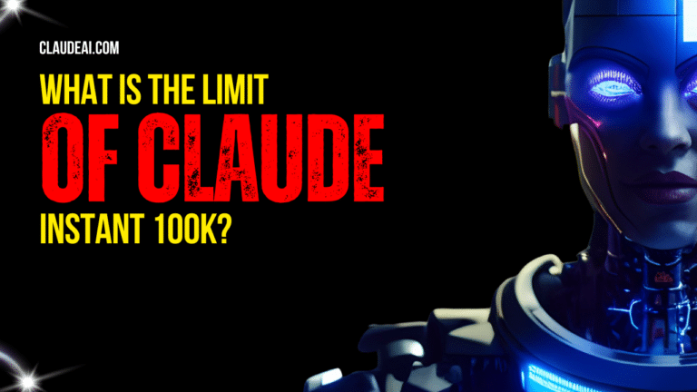 Pushing the Limits of Claude&lsquo;s Instant 100K Capabilities