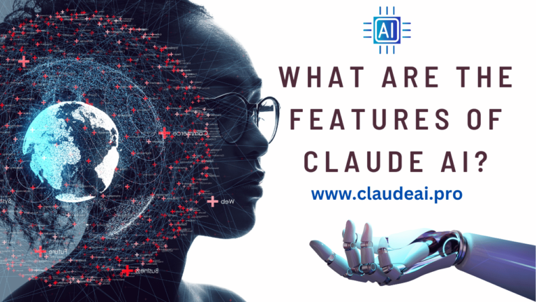 What are the Features of Claude AI? [2026 Update]