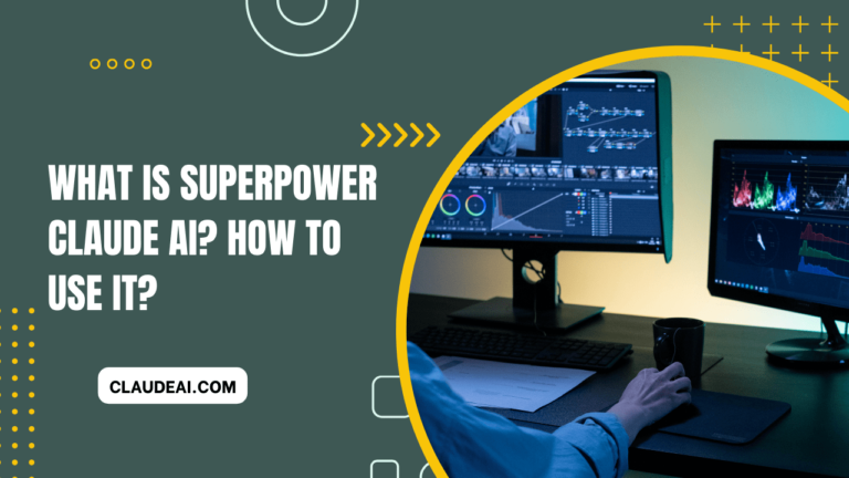 What is Superpower Claude AI? How to Use It Effectively