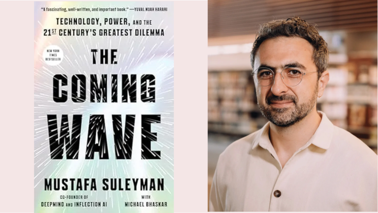 Navigating the AI Revolution: Mustafa Suleyman&lsquo;s Urgent Call for Regulation in "The Coming Wave"